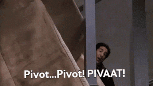 Pivot!