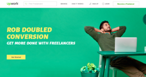 UpWork webpage - Picture of man sitting back, relaxing at laptop. Text reads ""Rob Doubled Conversion - Get More Done With Freelancers"