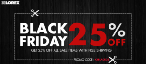 Lorex Black Friday coupon example - 25% off