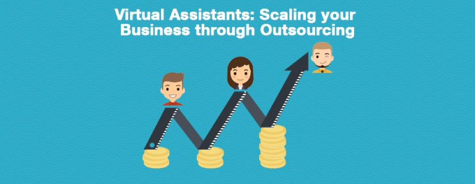 Virtual assistants: Scaling your business through outsourcing
