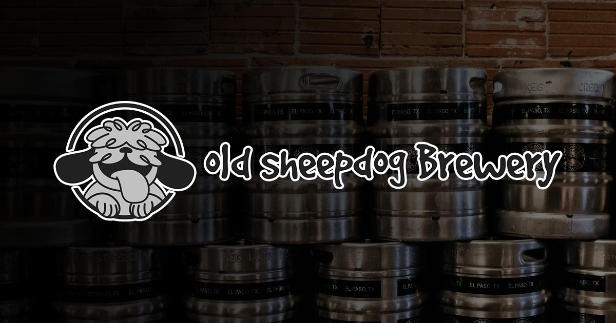 Old Sheepdog Brewery El Paso Craft Brewery