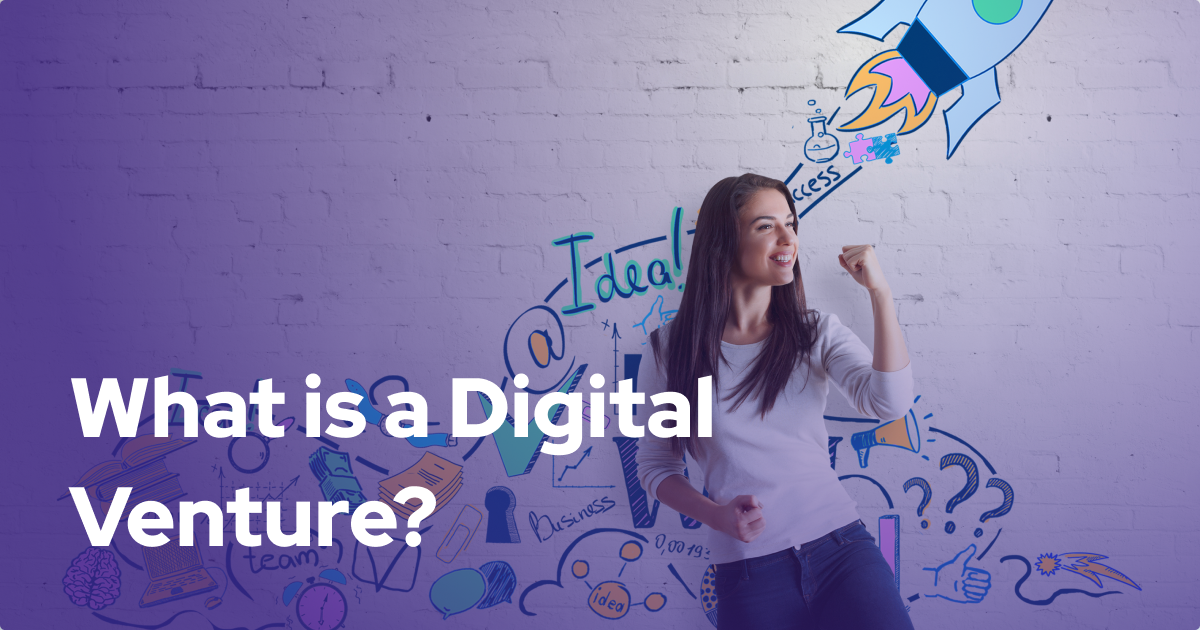 What is a Digital Venture?
