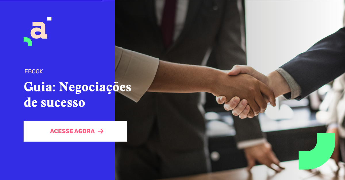Como negociar com cliente: DICAS de negociação em vendas