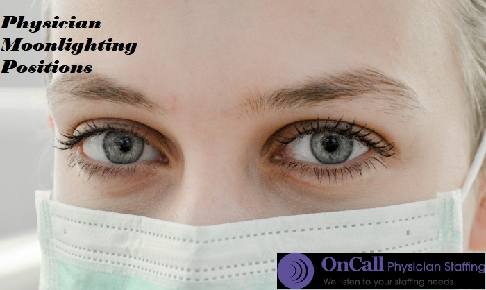 Physician Moonlighting Positions