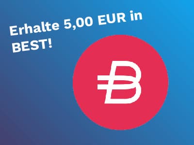 Erhalte 5,00 EUR kostenlos in der Kryptowährung BEST!