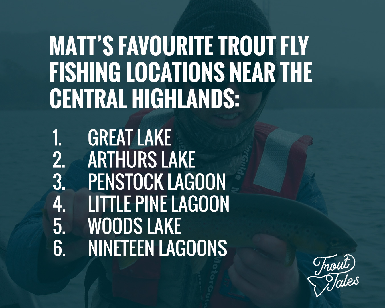 man holding fish with text overlay of matt's favourite trout fishing location in tasmania central highlands.