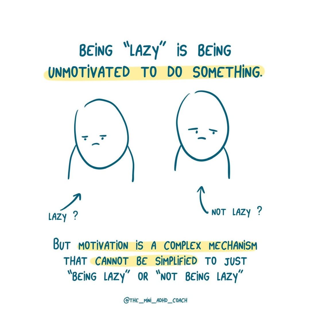 Being "lazy" is being unmotivated to do something.