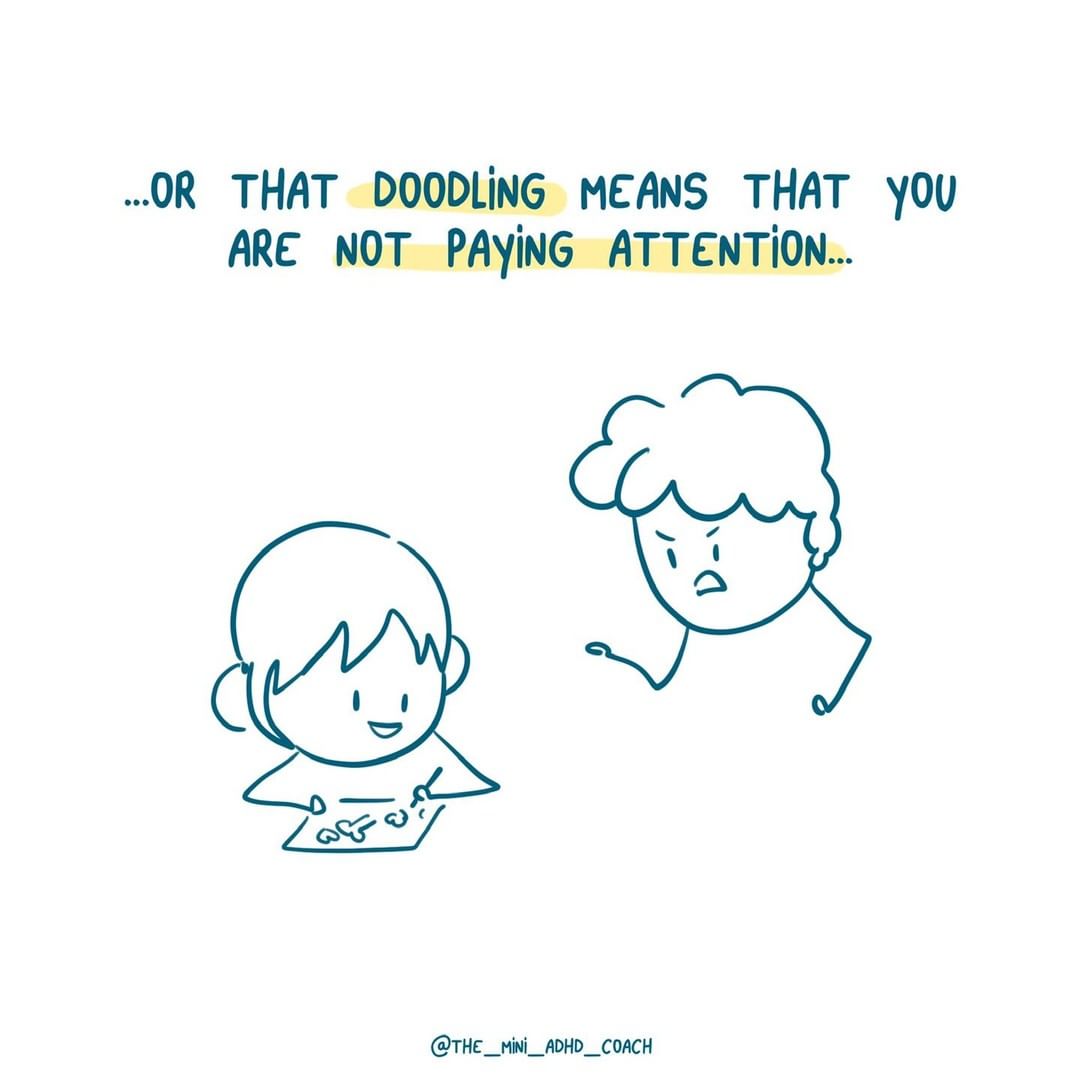 ...or that doodling means that you are not paying attention...