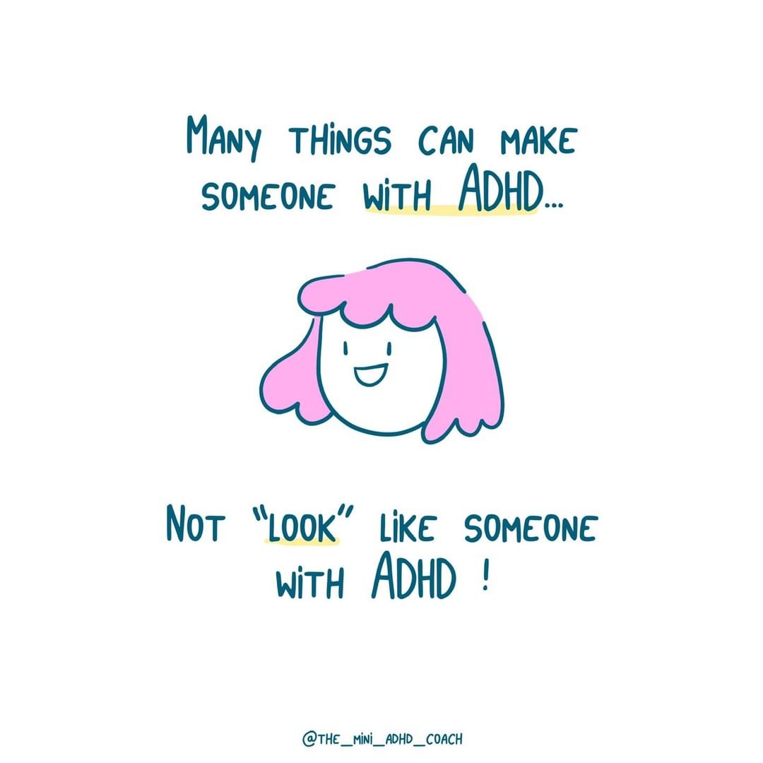 Many things can make someone with ADHD...