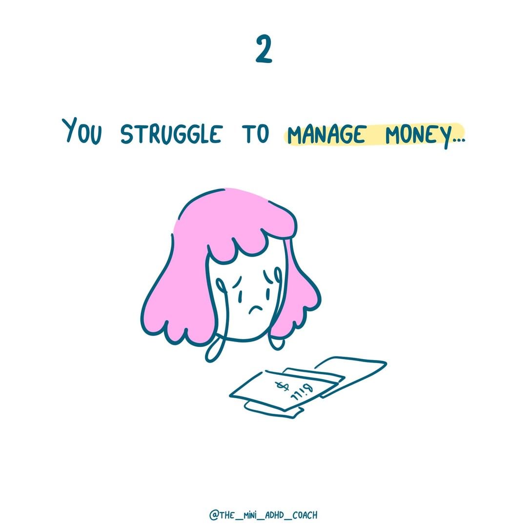 You Struggle to Manage Money