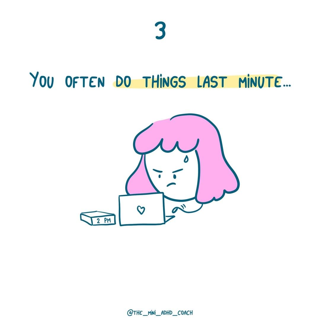 You Often Do Things Last Minute