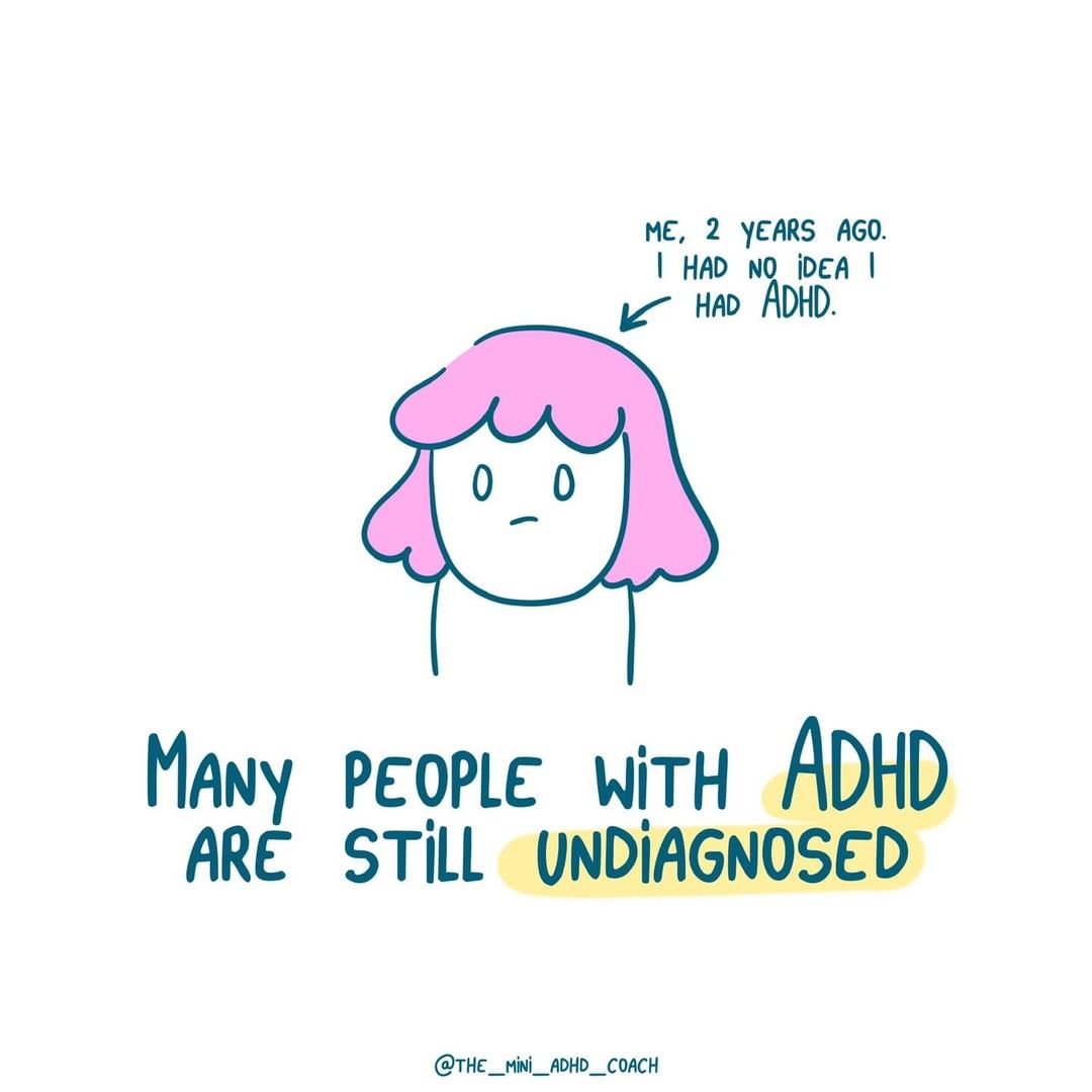 Me, 2 years ago. I had no idea I had ADHD