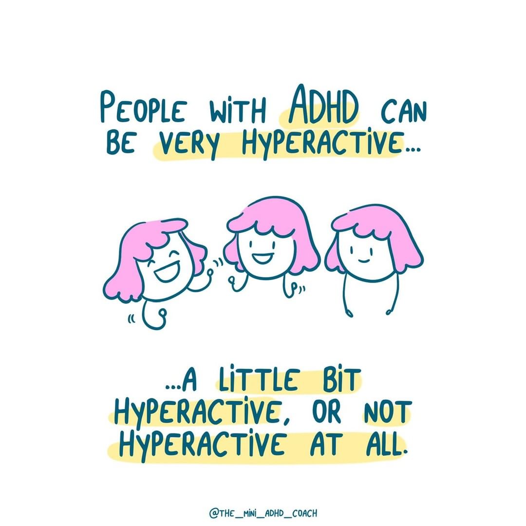 People with ADHD can be very hyperactive...