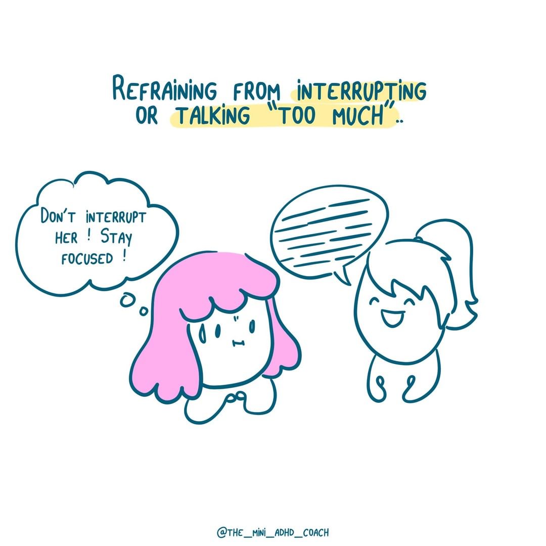 refraining from interrupting or talking "too much"