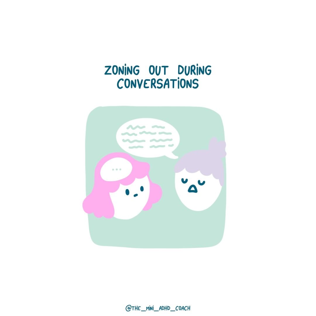 Zoning Out to Conversations