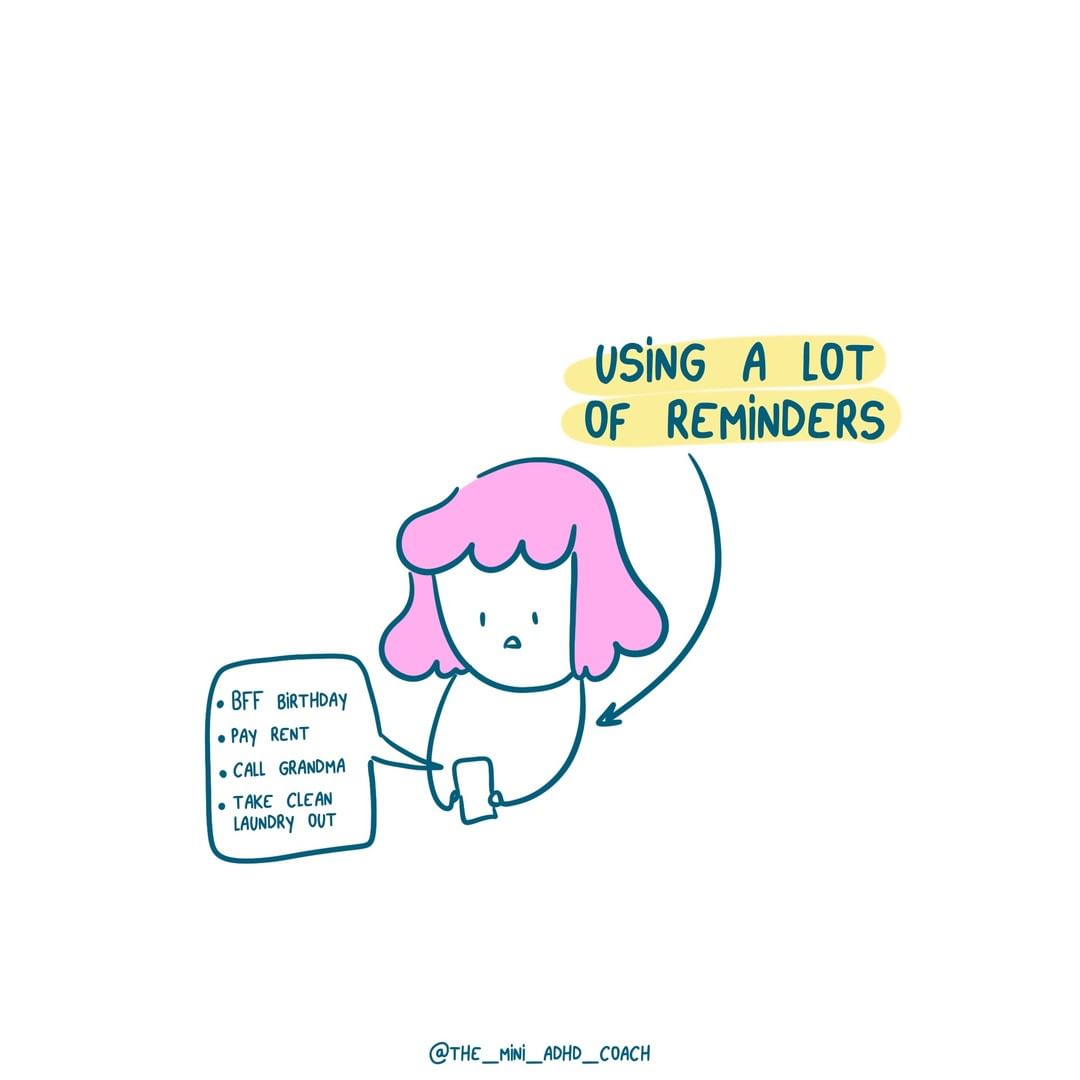 using a lot of reminders