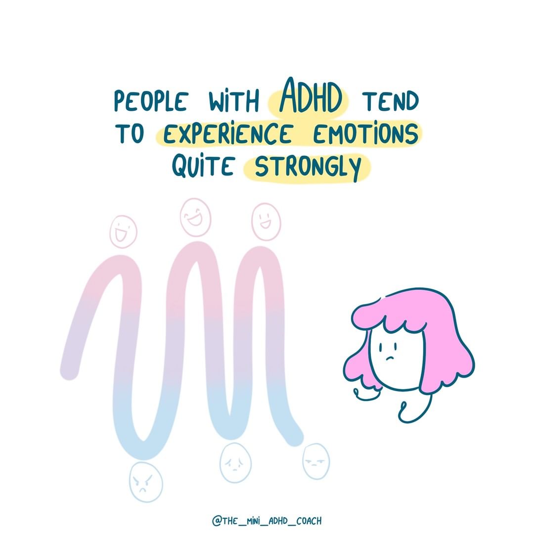 people with ADHD tend to experience quite strongly