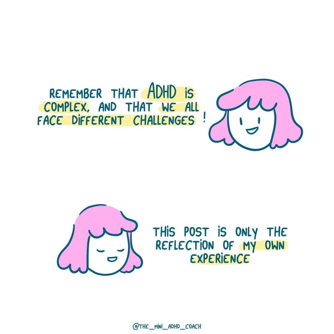 remember that ADHD s complex and that we all face different challenges