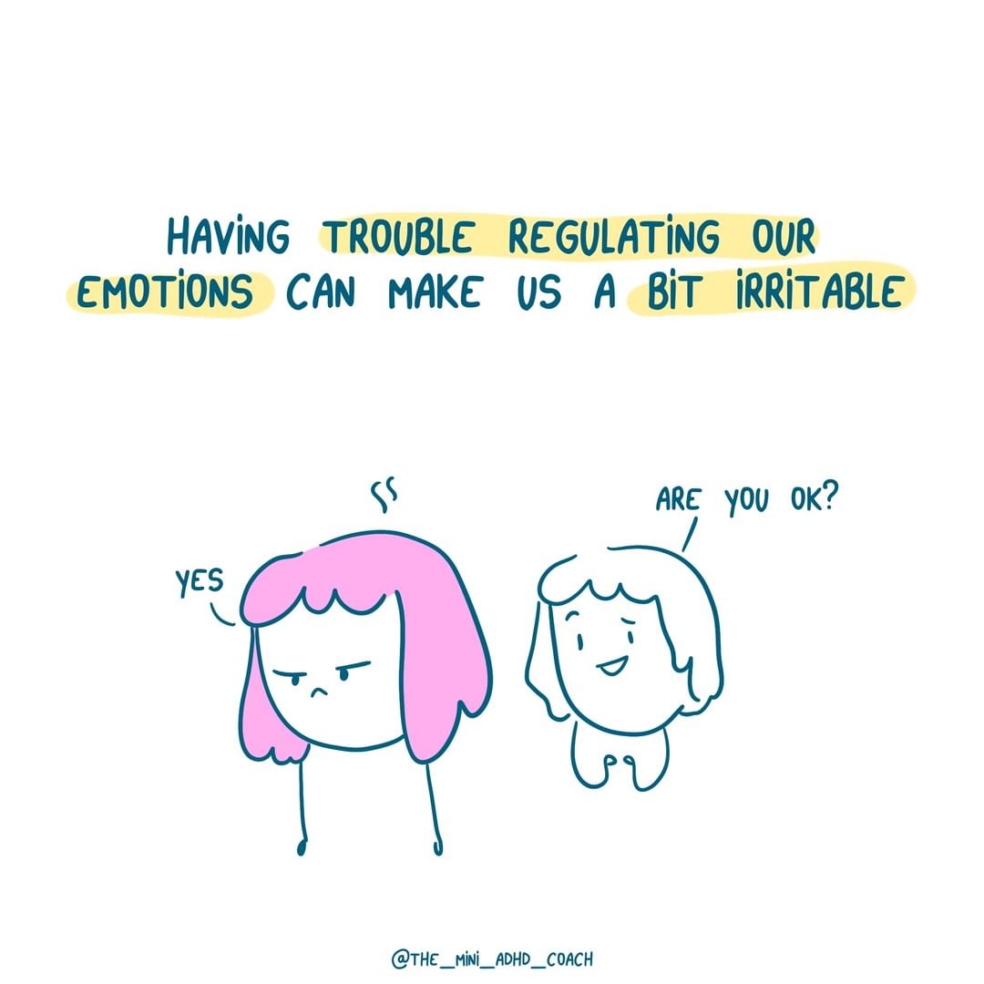 having trouble regulating our emotions can make us a but irritable