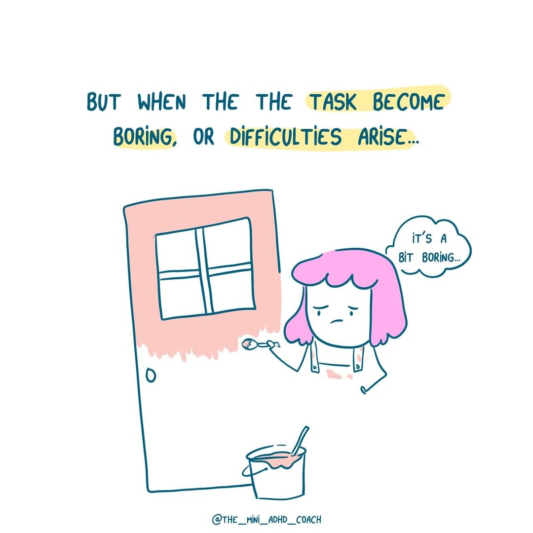 but when the task become boring, or difficulties arise...