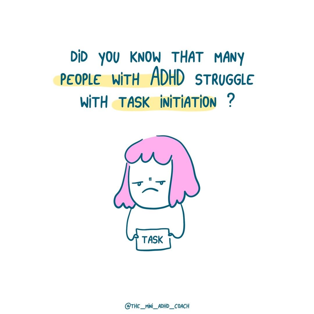did you know that many people with ADHD struggle with task initiation?