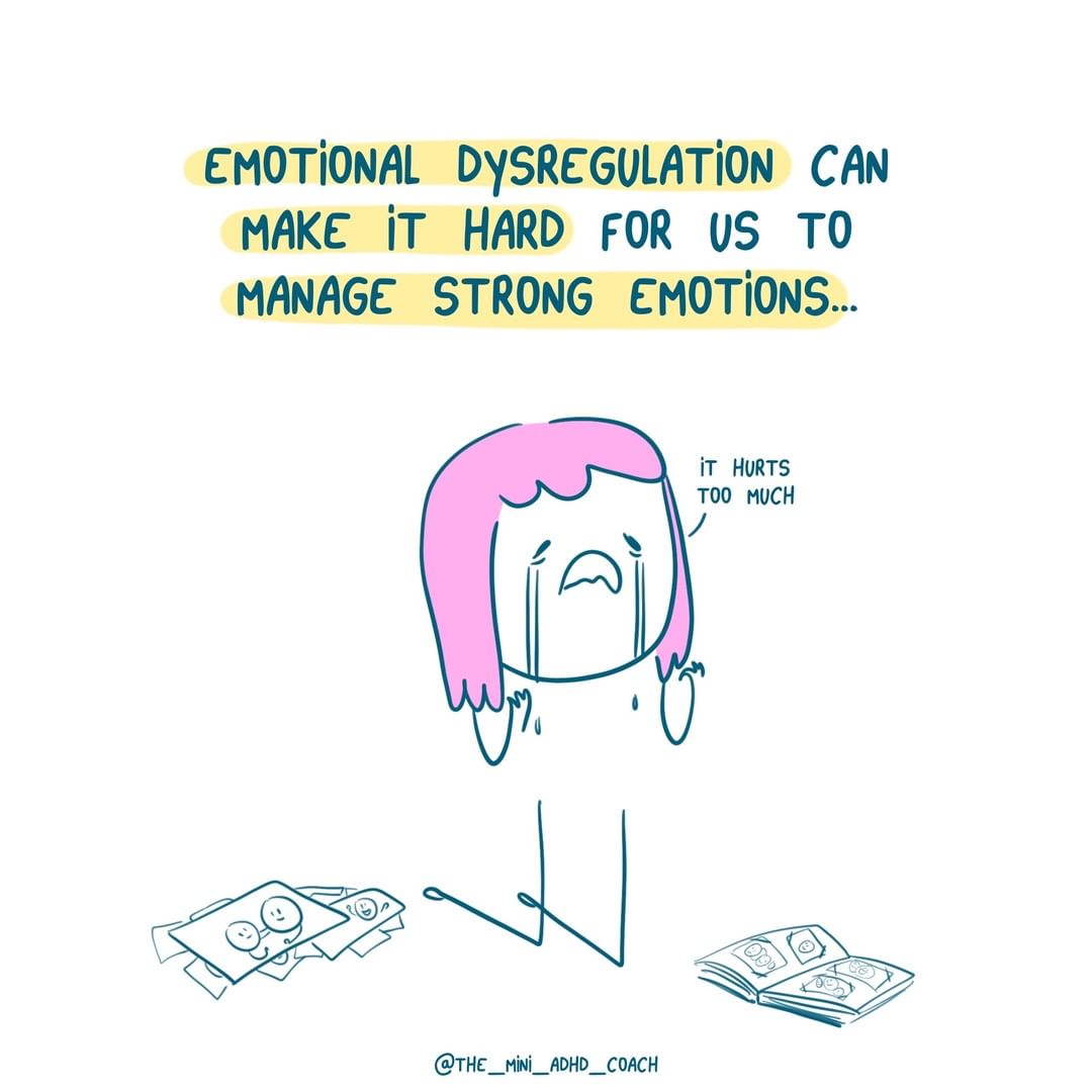 emotional dysregulation can make it hard for us to manage strong emotions