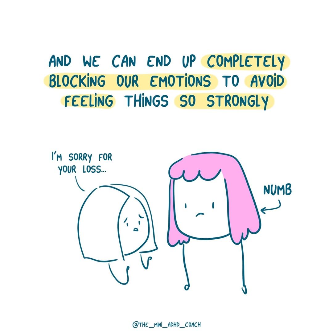 and we can end up completely blocking our emotions to avoid feeling things so strongly