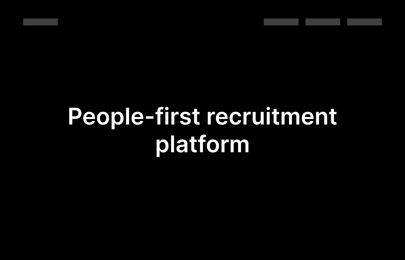Website headline that says: People-first recruitment platform.