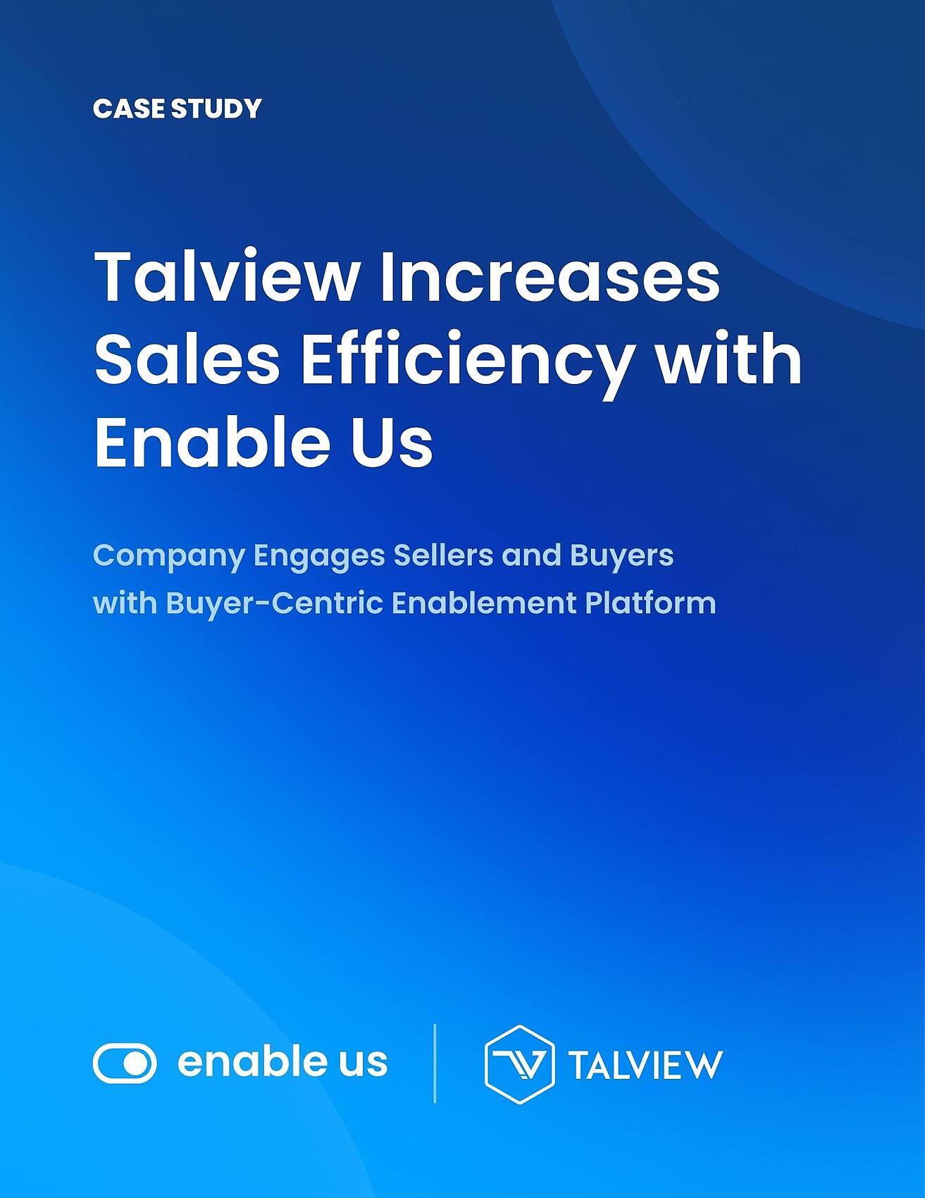 Case Study: Talview Increases Sales Efficiency with Enable Us