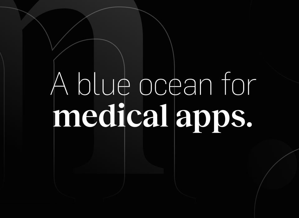 A blue ocean for medical apps