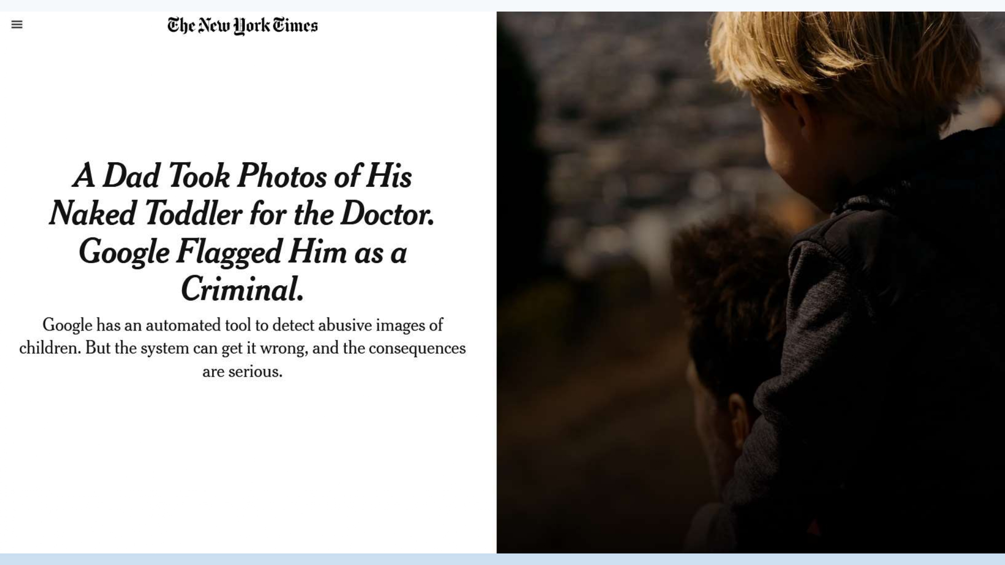 Page du site The New York Times de la chronique intitulée "A dad took photos of his naked toddler for the doctor. Google Flagged him as a criminal"