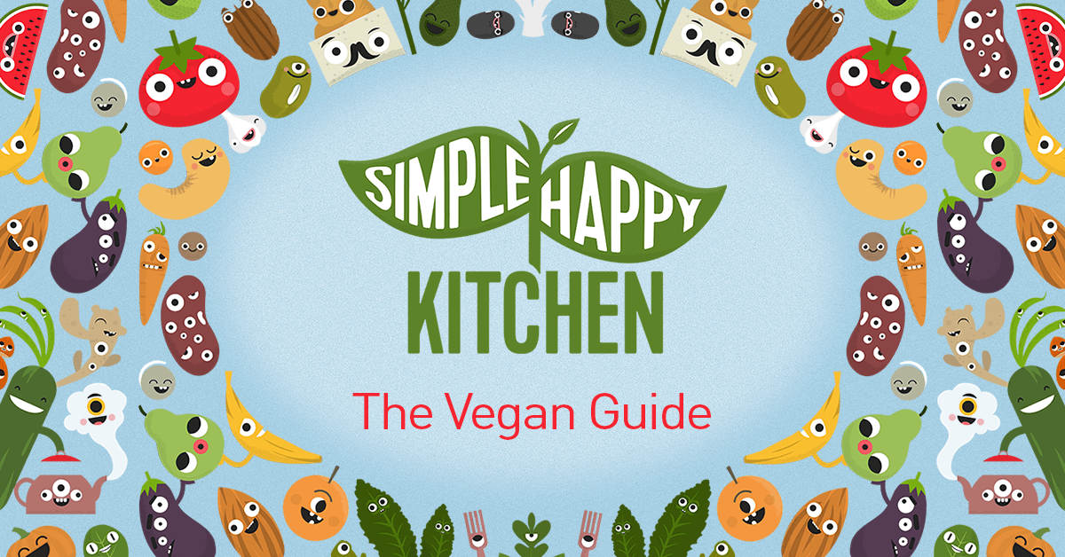 Vegan Diet Plan - Simple Happy Kitchen | Friendly Guide