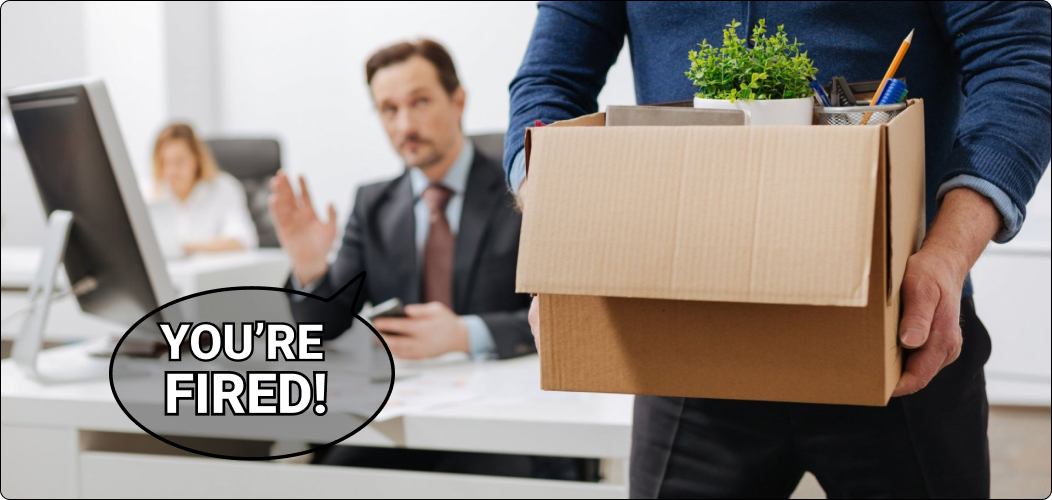 You May Be Terminated from Your Company