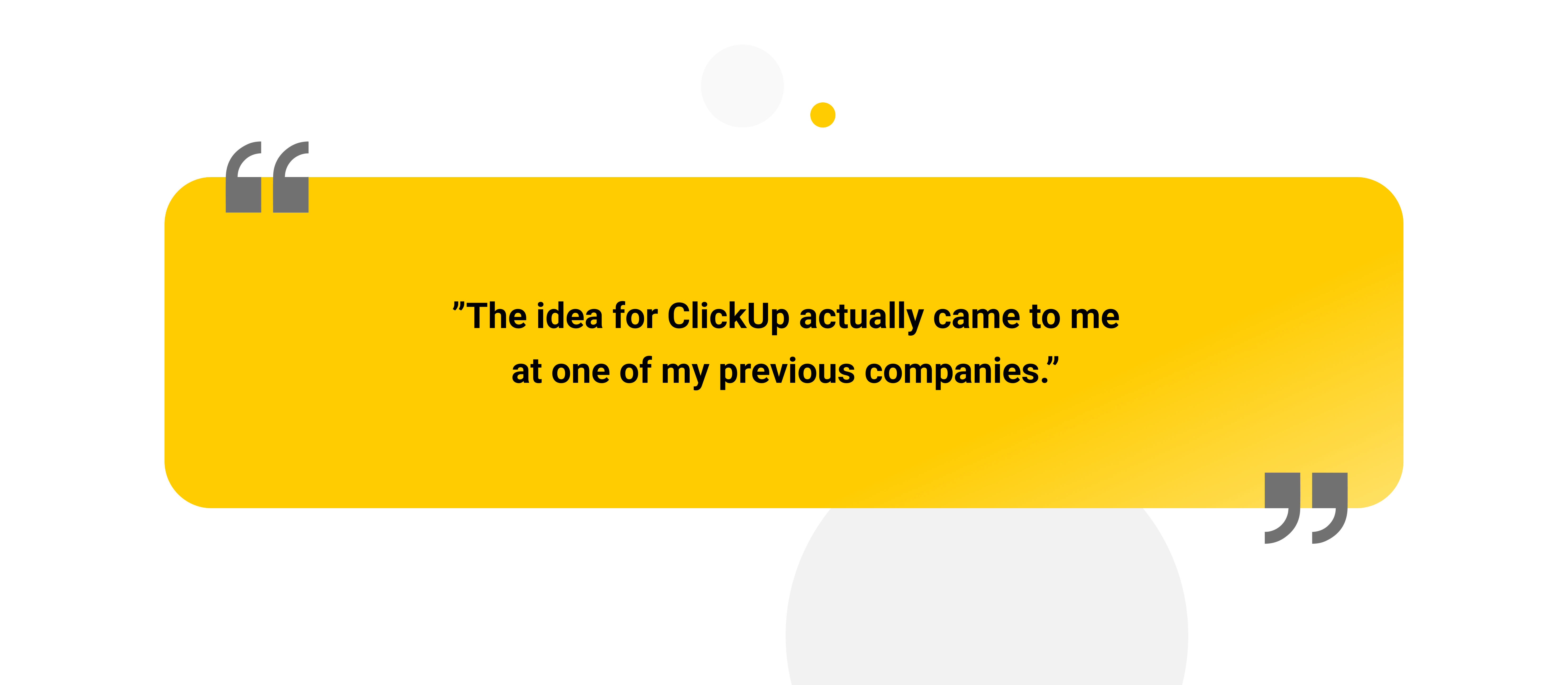 The Idea That Eventually Led to ClickUp