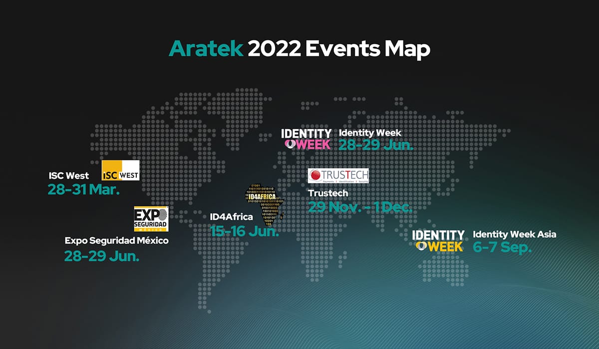 Aratek Biometrics 2022 Events Map and Calendar: Come and Meet Us! 