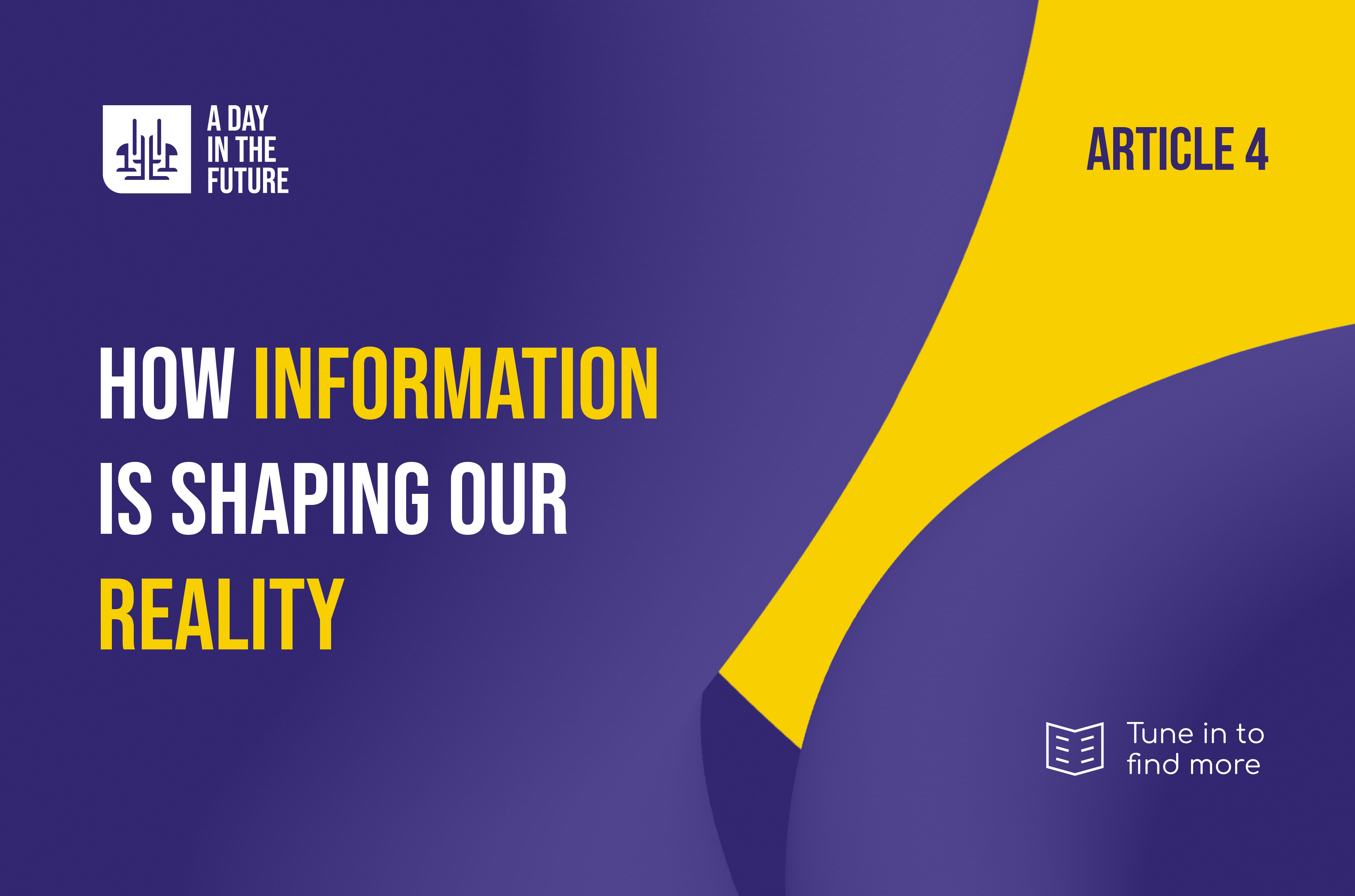 How information is shaping our reality