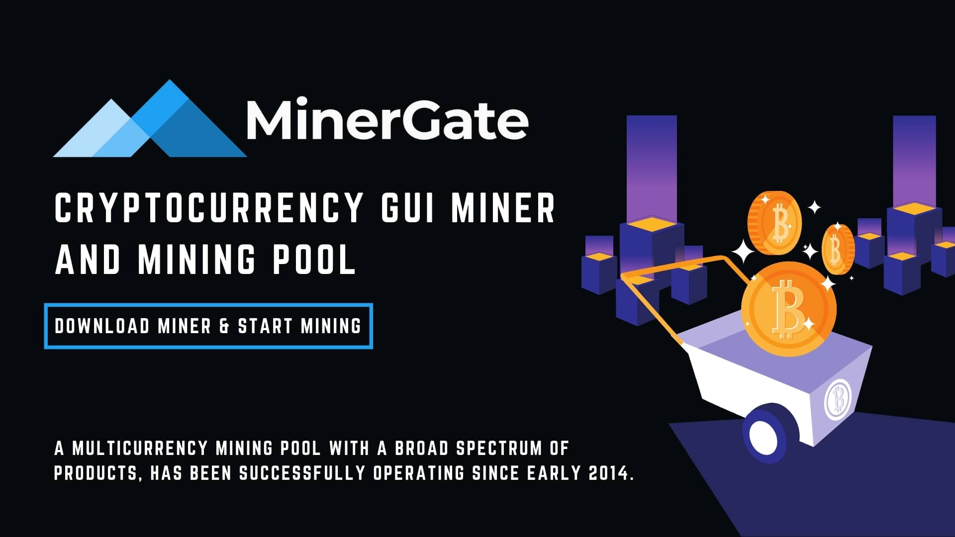Minergate Cryptocurrency GUI miner and Mining Pool Download Miner & Start Mining a multicurrency mining pool with a broad spectrum of products, has been successfully operating since early 2014. Minergate
