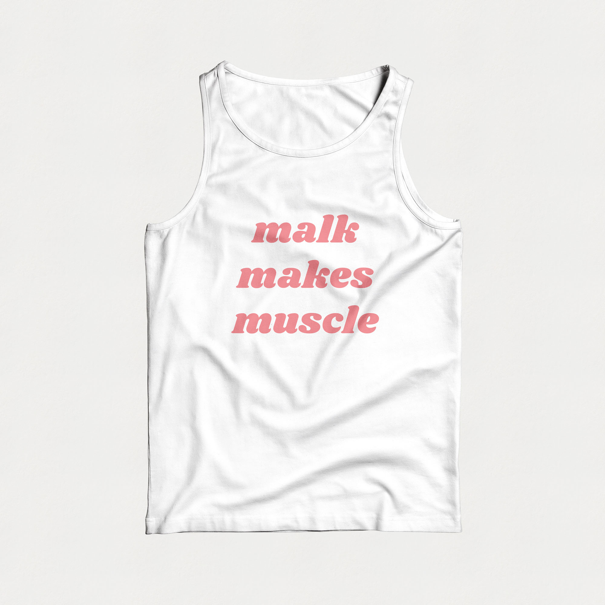 tanktop with malk makes muscle tagline