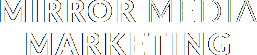 Mirror Media Marketing