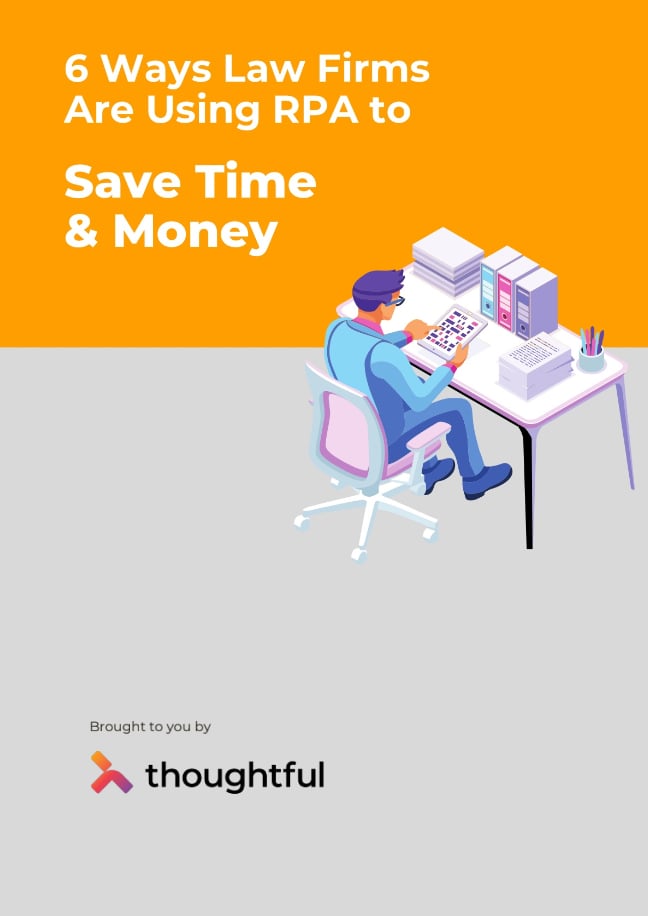 6 Ways Law Firms Are Using RPA to Save Time & Money