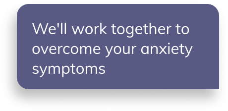 Chat notification "We'll work together to overcome your anxiety symptoms"