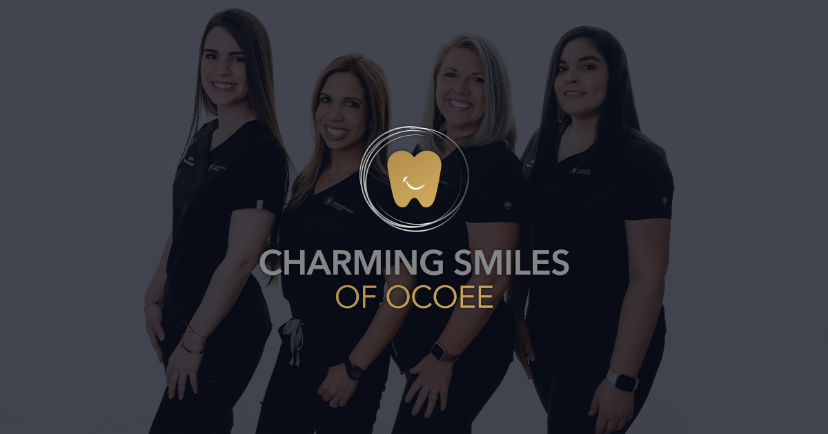 Your Trusted Dentists in Ocoee, FL Charming Smiles of Ocoee