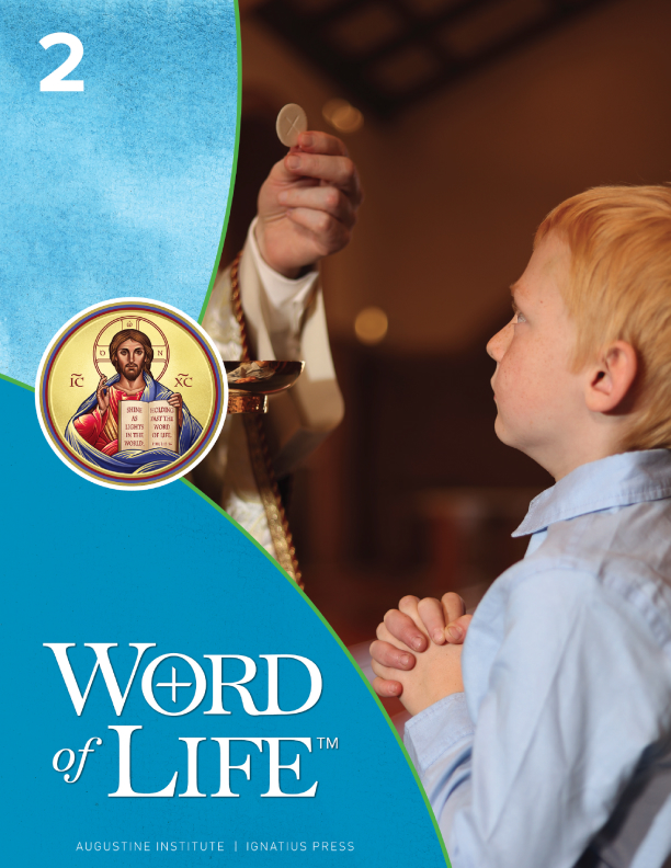 Word Of Life Curriculum Augustine Institute Word of Life Overview