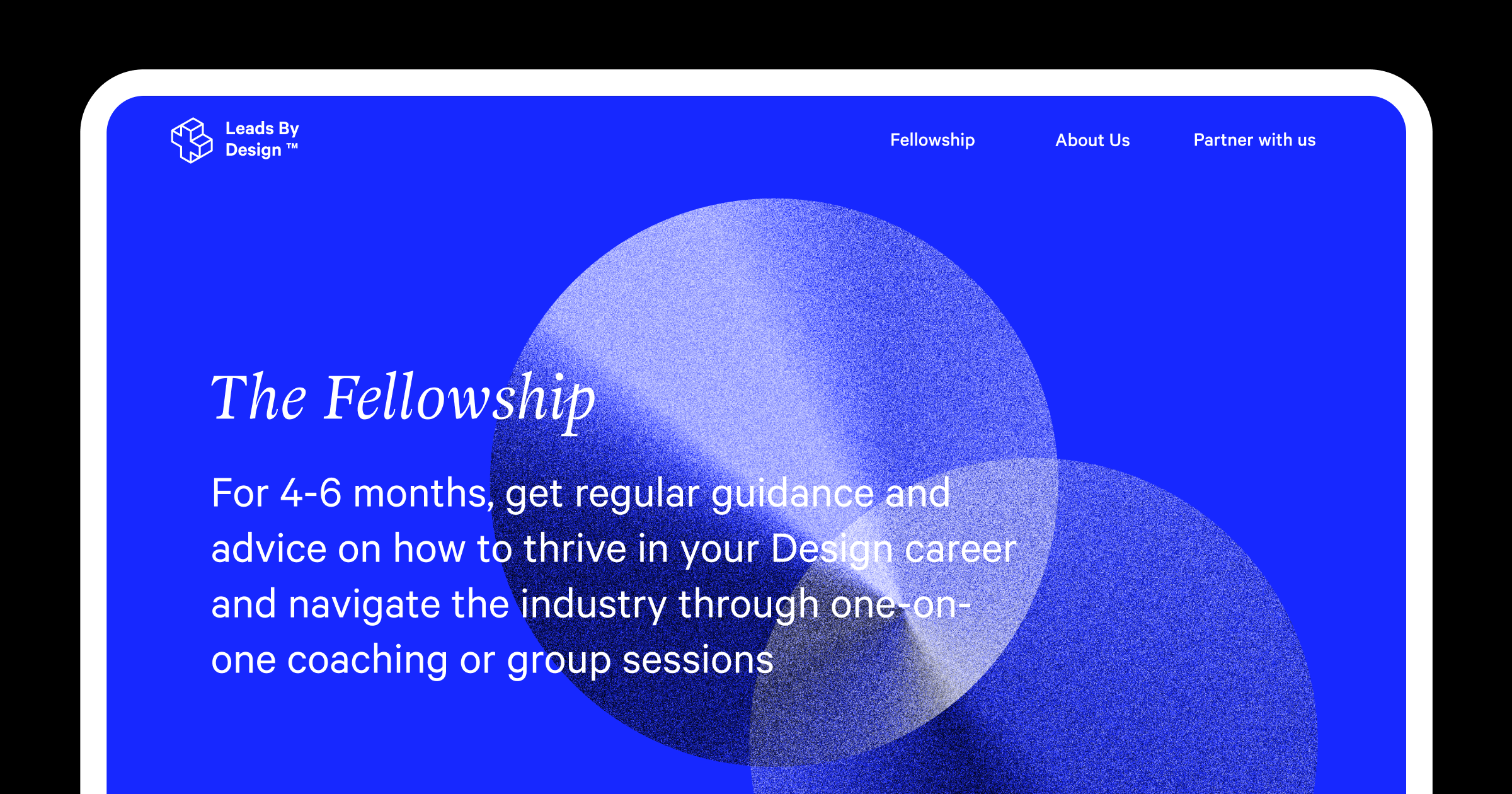 Fellowship | Leads By Design