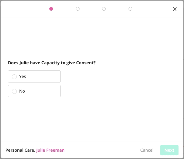 Animated GIF showing a pop-up with 4 screens, the first with text that reads "Does Julie have capacity to give consent?" with "Yes" and "No" checkbox options displayed underneath, the second with text that reads "Does Julie have the ability to sign?" with "Yes" and "No" checkbox options displayed underneath, the third with the heading "Draw Signature Here" with a grey box underneath showing a signature being signed, and the fourth with the heading 'Signed by:" followed by a copy of the provided signature.