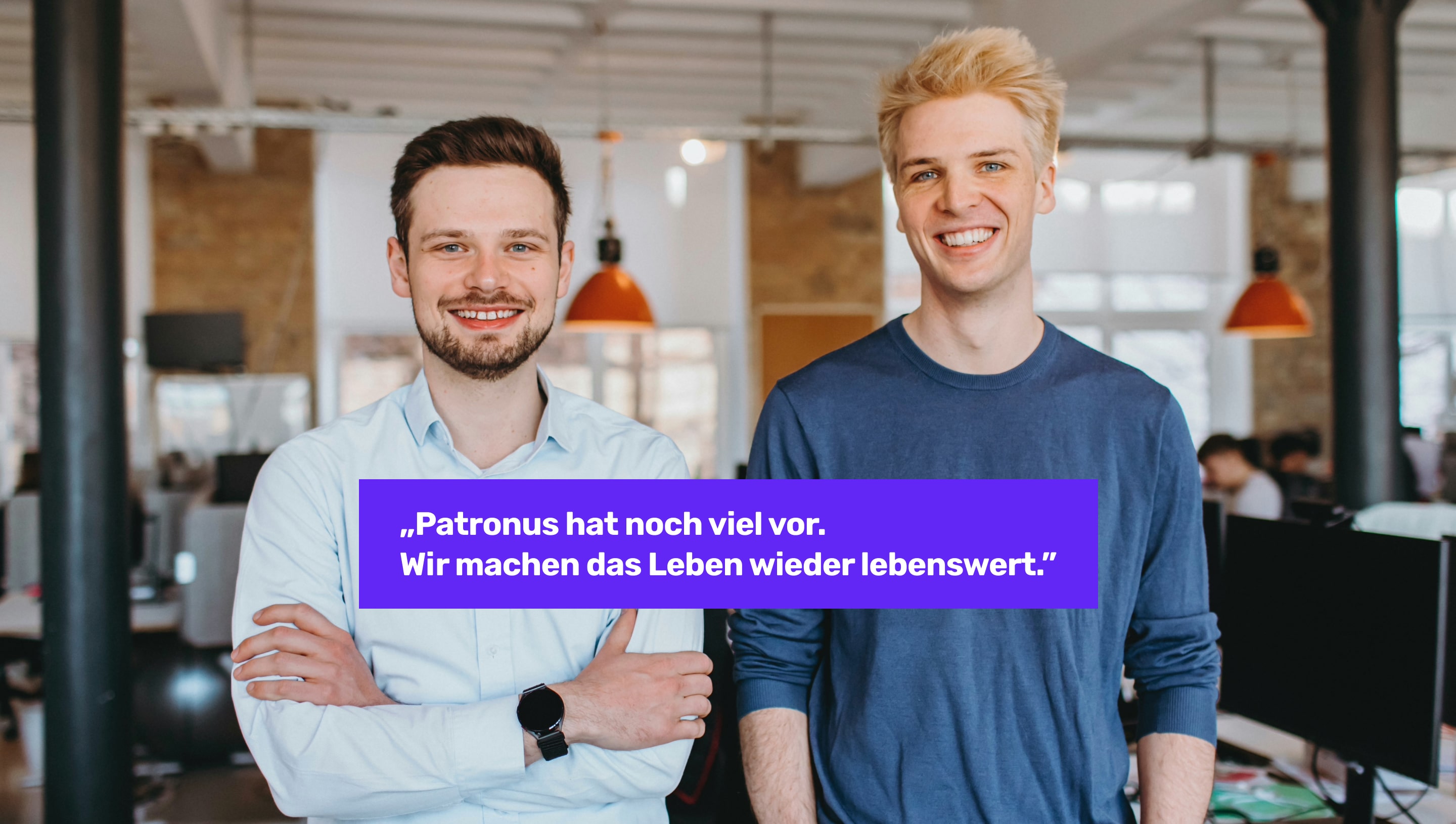 Ben Staudt & Tim Wagner, Gründer von Patronus