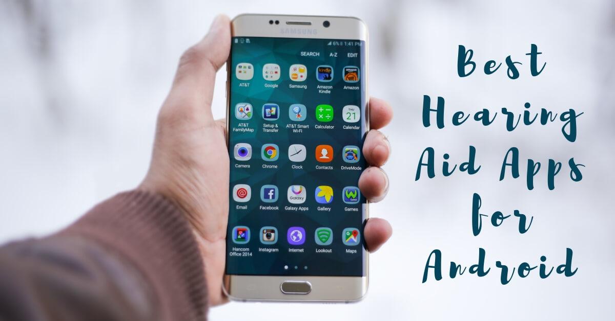 Best Hearing Aid Apps for Android