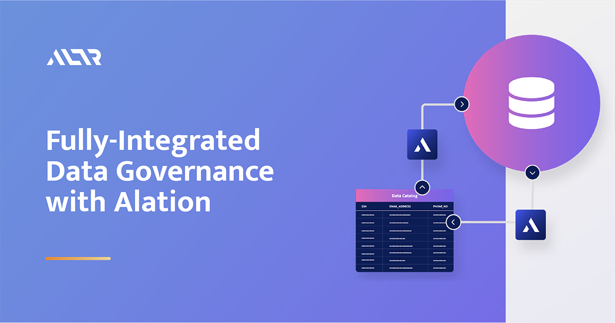 ALTR | Fully-Integrated Data Governance with Alation and ALTR