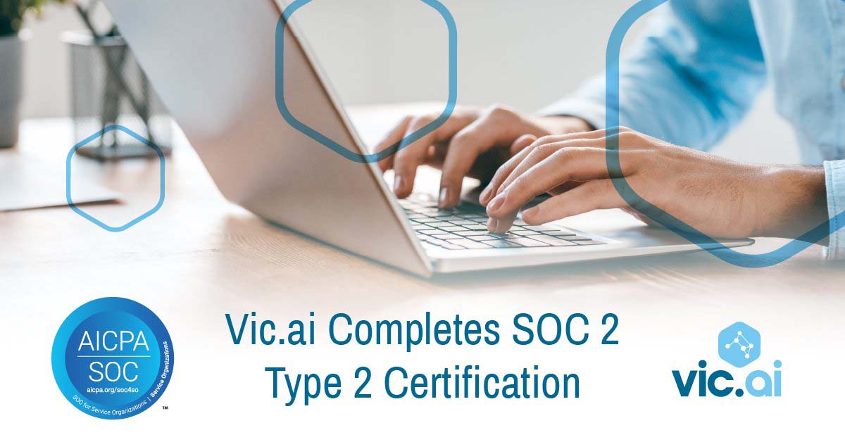 Vic.ai Completes SOC 2 Type II Certification