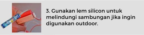 Langkah menggunakan quick connector untuk led neon flex